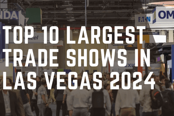 Top 10 largest trade shows in Las Vegas